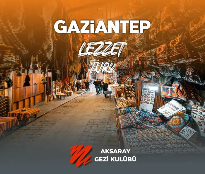 aksaray gezi kulübü gaziantep turu görseli