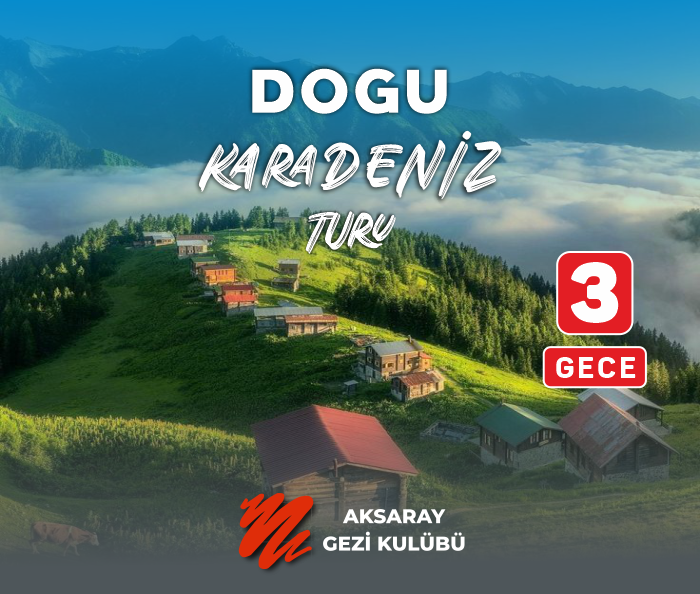 aksaray gezi kulübü doğu karadeniz turu görseli