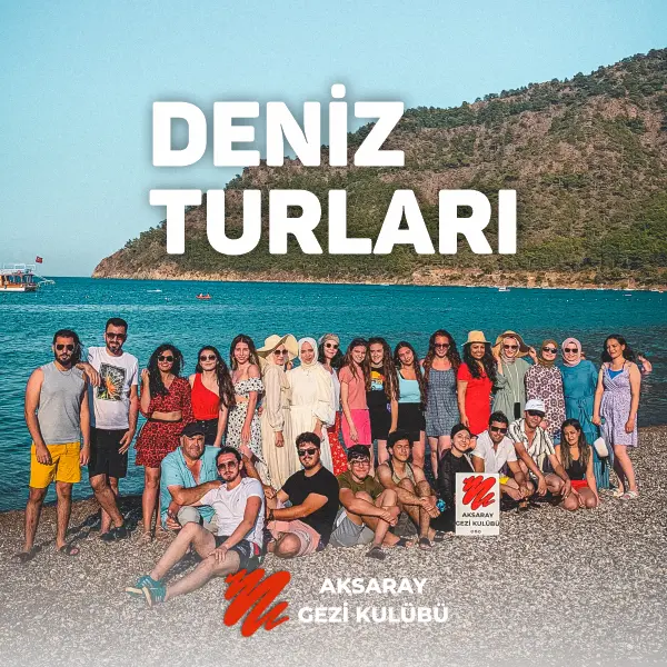 aksaray gezi kulübü aksaray çıkışlıdeniz turları fotoğrafı